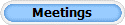 Meetings
